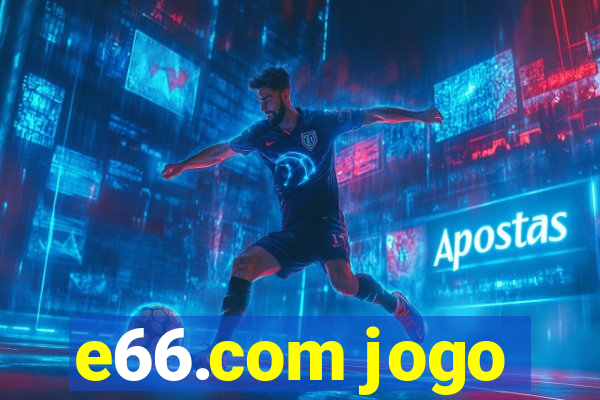 e66.com jogo