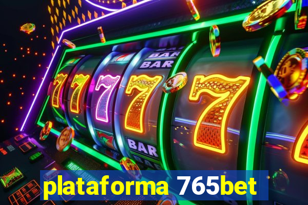 plataforma 765bet