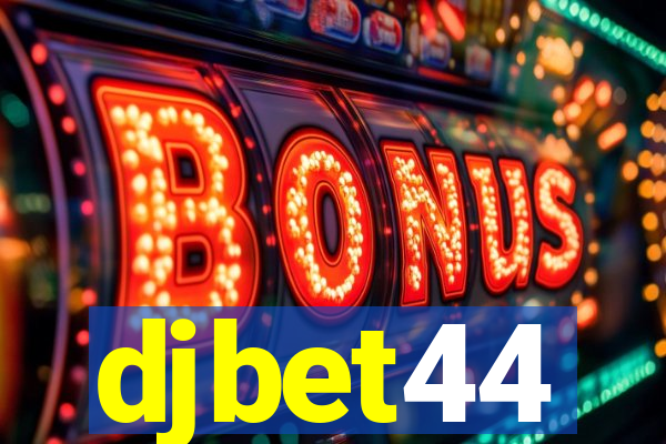 djbet44