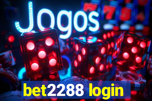 bet2288 login