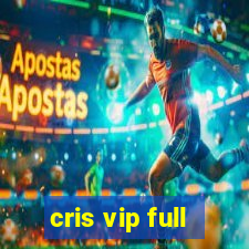 cris vip full