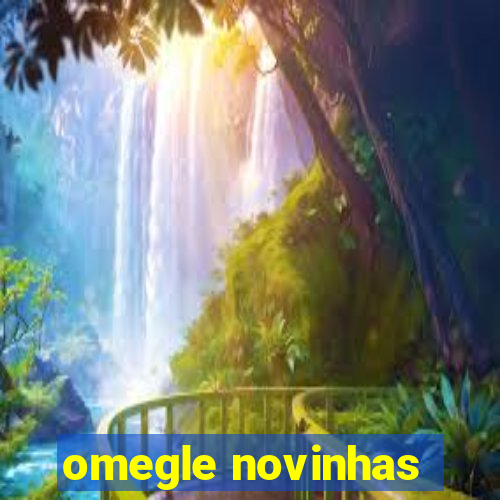 omegle novinhas