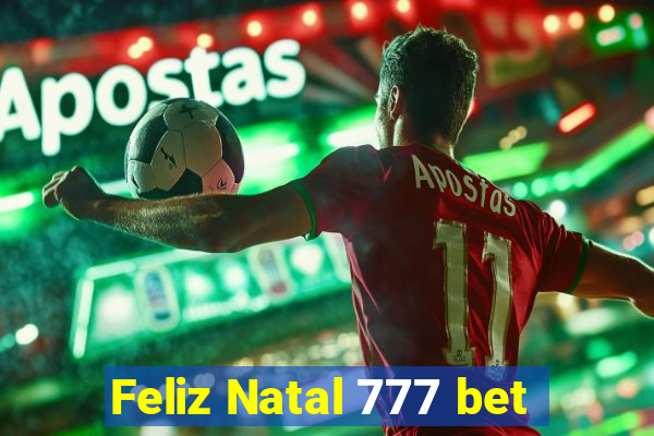 Feliz Natal 777 bet