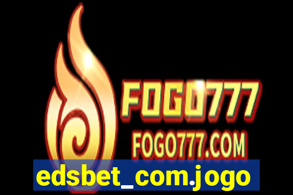 edsbet_com.jogos.app