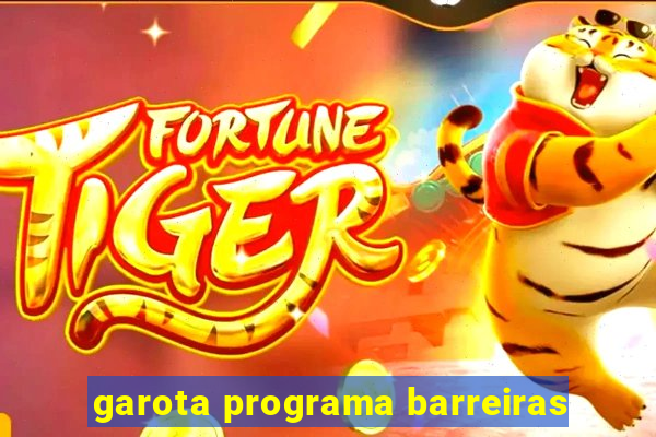 garota programa barreiras