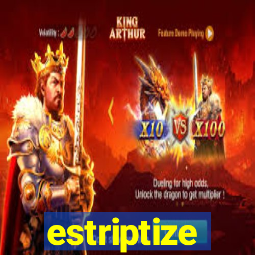 estriptize