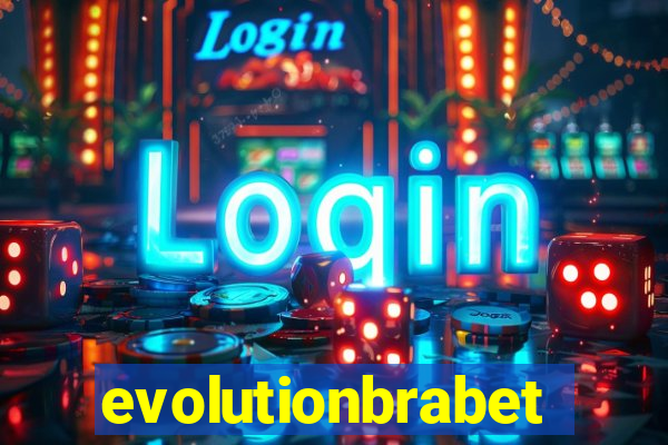 evolutionbrabet