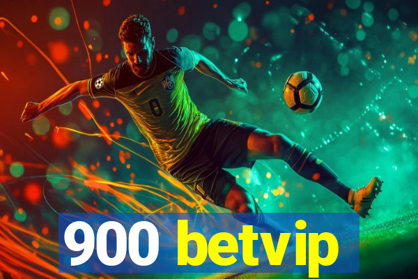 900 betvip