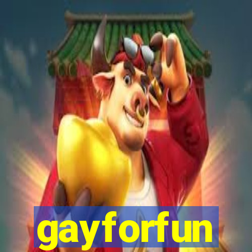 gayforfun