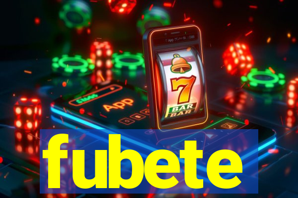 fubete