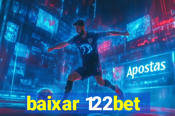 baixar 122bet