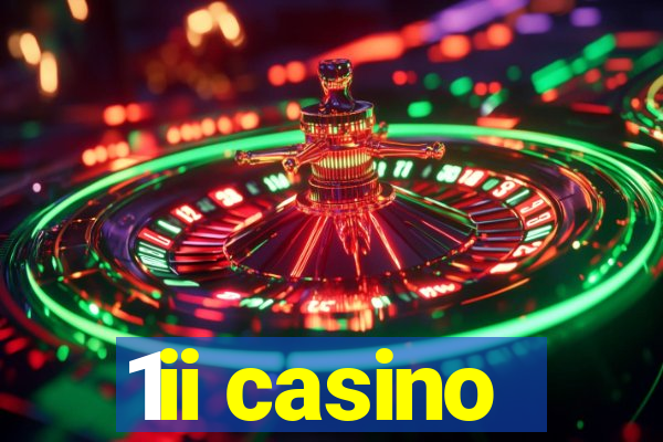 1ii casino