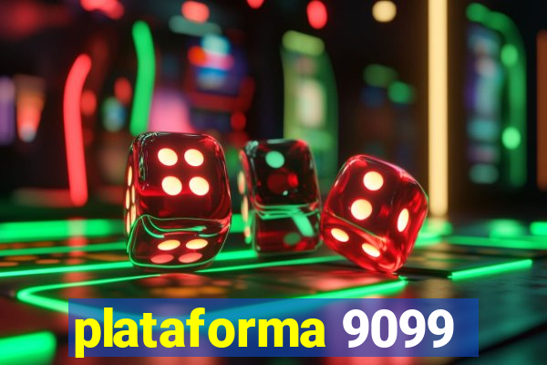 plataforma 9099