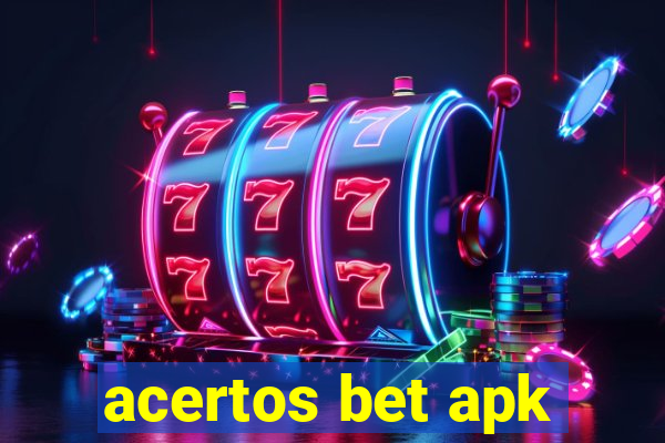 acertos bet apk