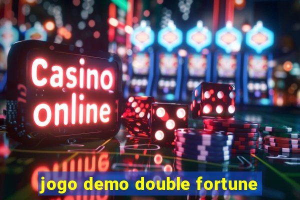 jogo demo double fortune