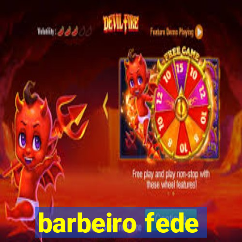 barbeiro fede