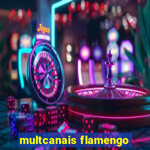 multcanais flamengo