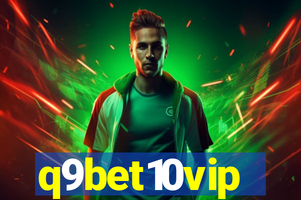 q9bet10vip