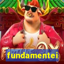 fundamentei