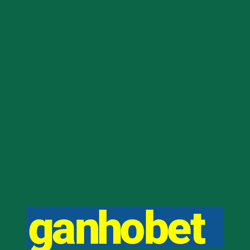 ganhobet