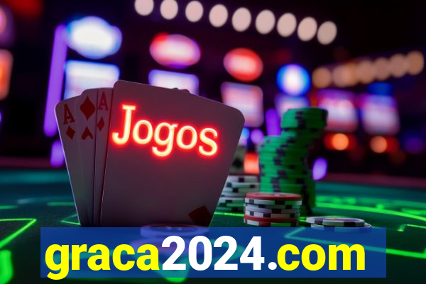 graca2024.com