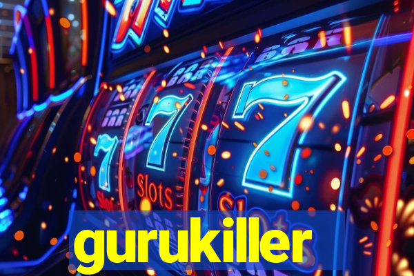 gurukiller