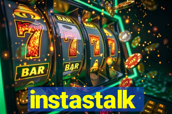 instastalk