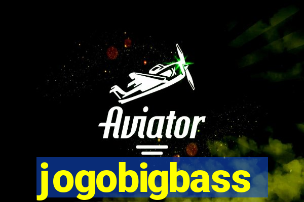 jogobigbass