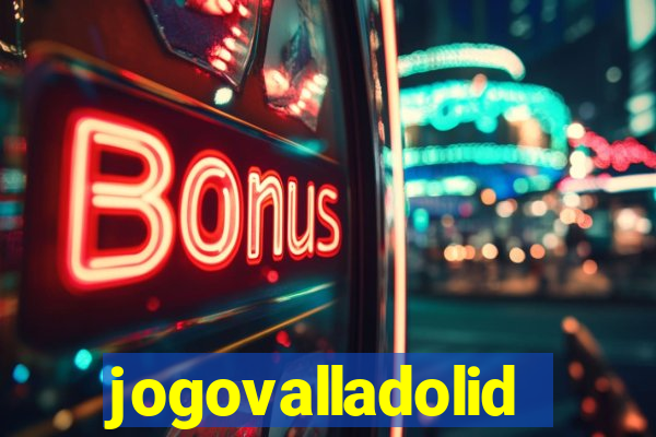 jogovalladolid