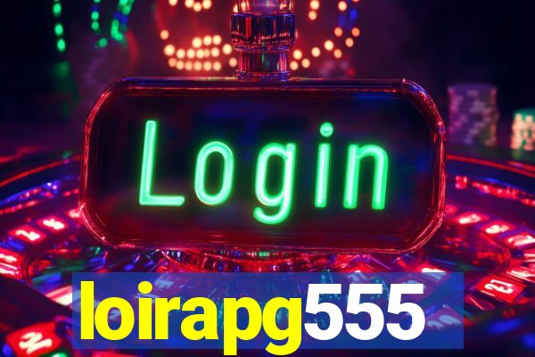 loirapg555