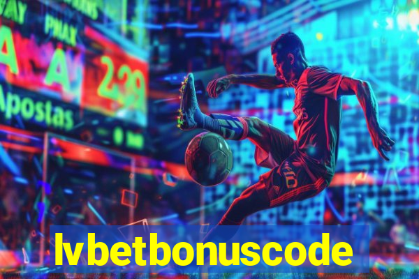 lvbetbonuscode