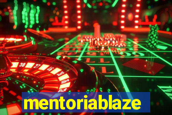 mentoriablaze