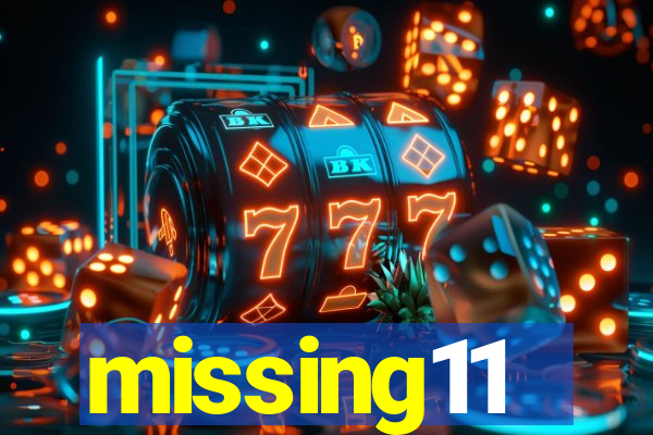 missing11