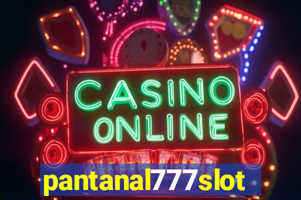 pantanal777slots.com