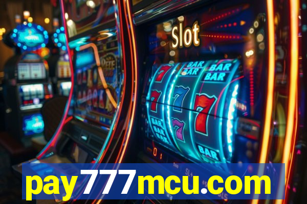 pay777mcu.com