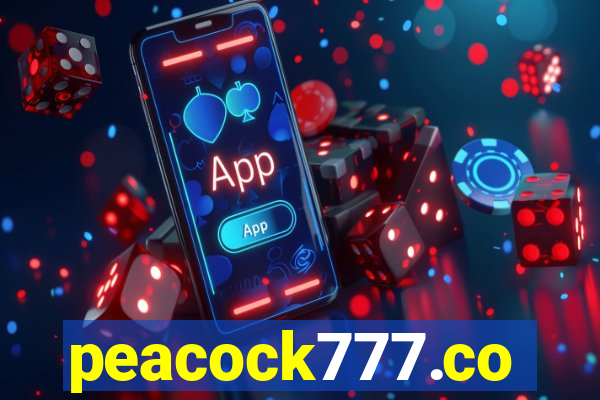 peacock777.co