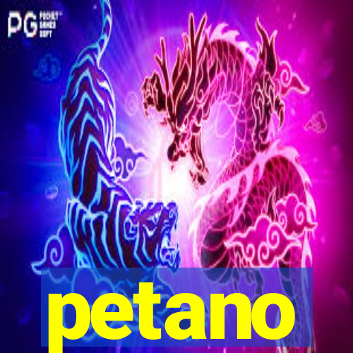 petano