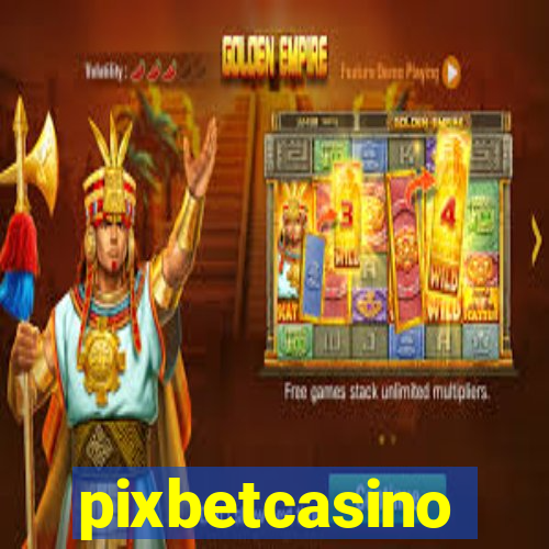 pixbetcasino