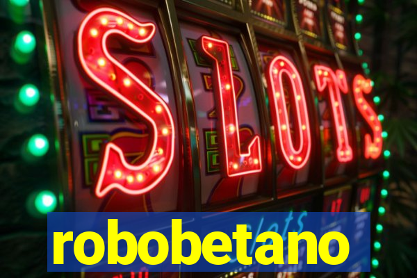 robobetano