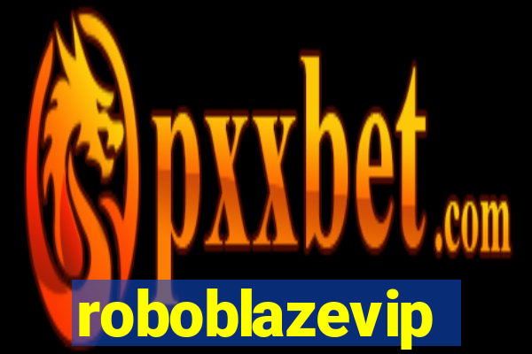 roboblazevip