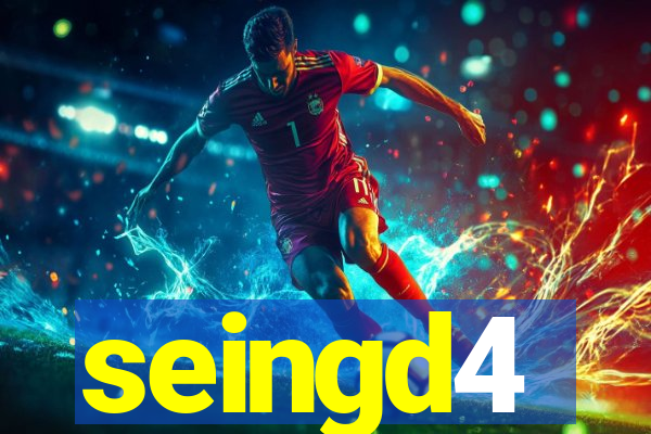 seingd4