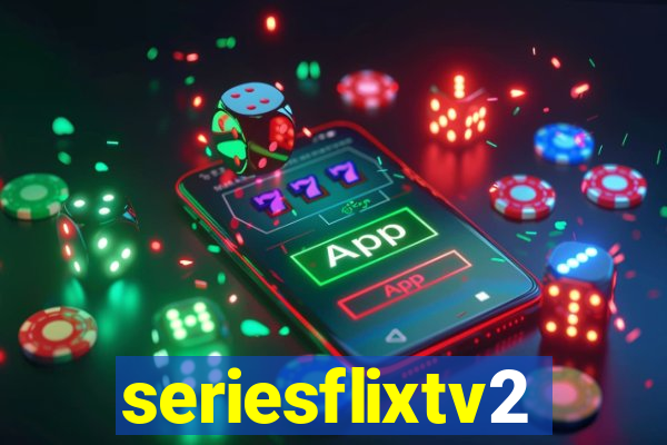 seriesflixtv2