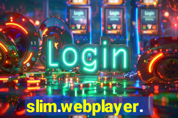 slim.webplayer.one