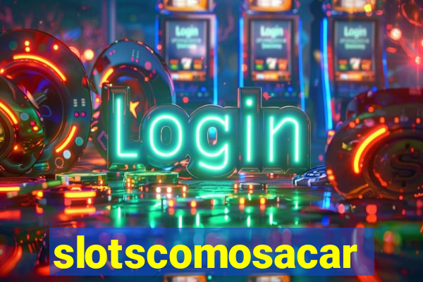 slotscomosacar