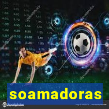 soamadoras