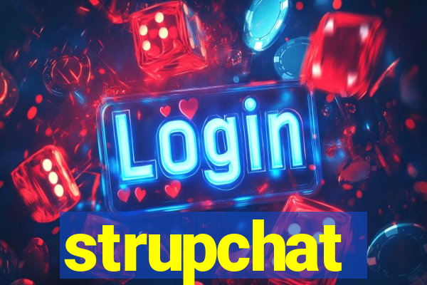 strupchat