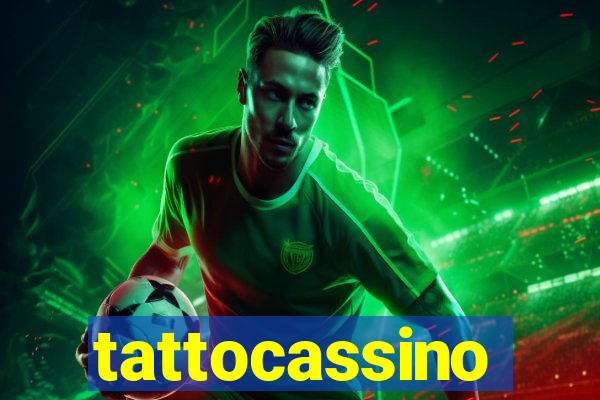 tattocassino