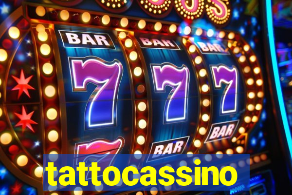 tattocassino