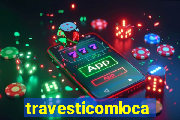 travesticomlocal