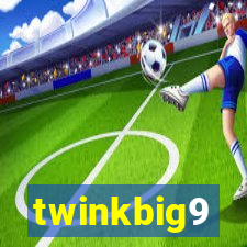 twinkbig9